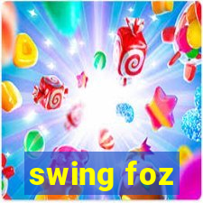 swing foz